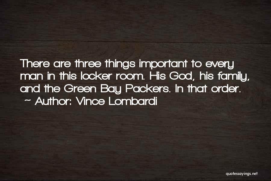 Man And His Family Quotes By Vince Lombardi