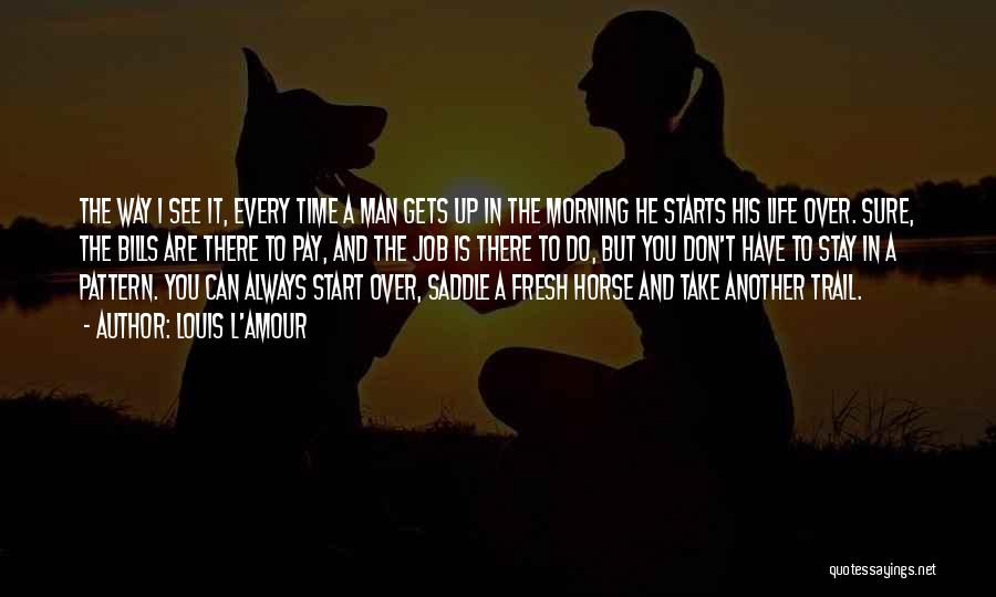 Man And Horse Quotes By Louis L'Amour
