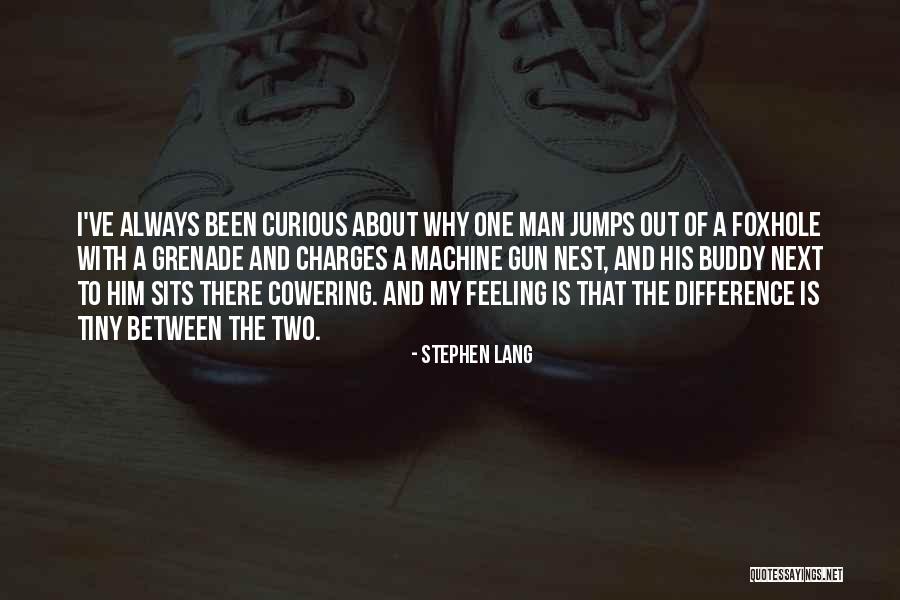 Man And Machine Quotes By Stephen Lang Man And Machine Quotes By Stephen Lang