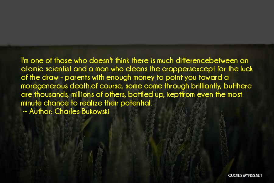 Man And Money Quotes By Charles Bukowski