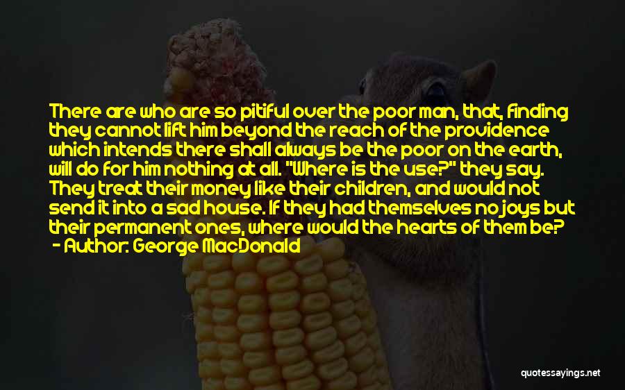 Man And Money Quotes By George MacDonald