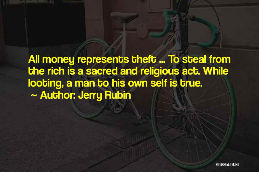 Man And Money Quotes By Jerry Rubin