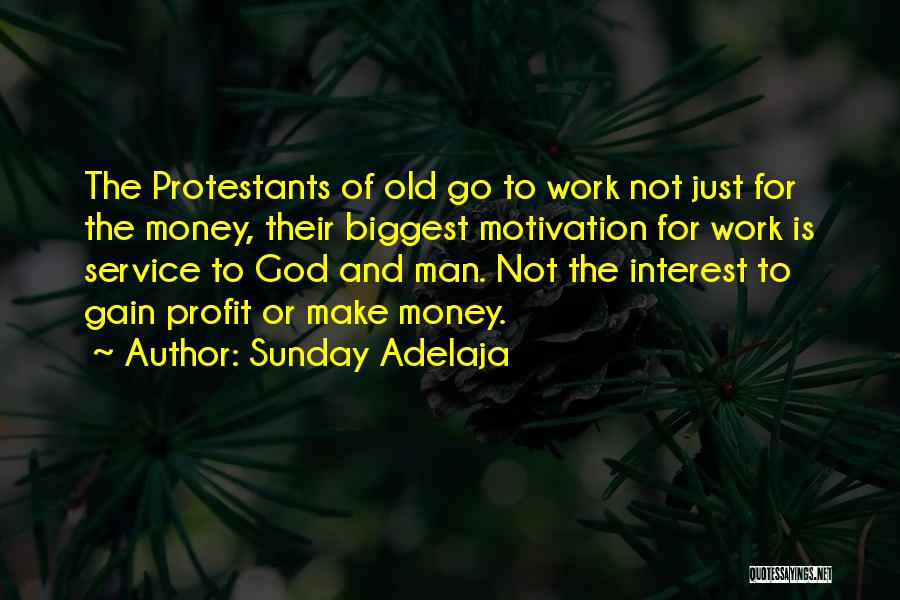 Man And Money Quotes By Sunday Adelaja