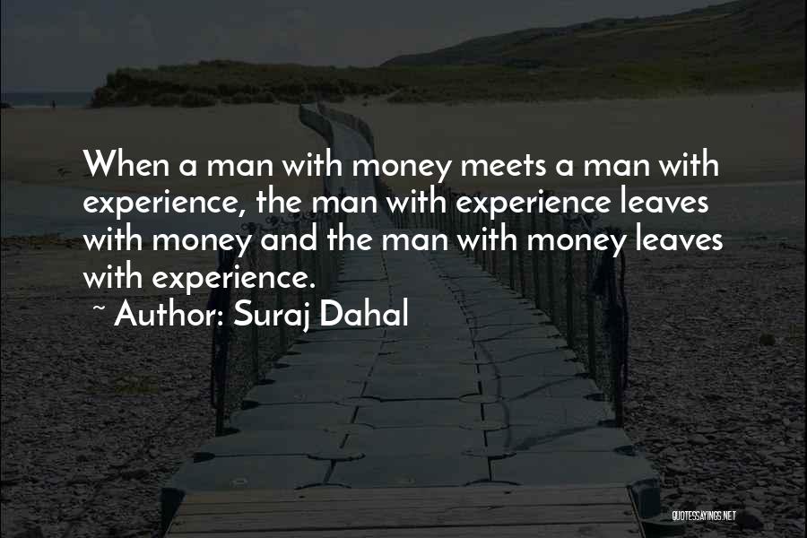 Man And Money Quotes By Suraj Dahal