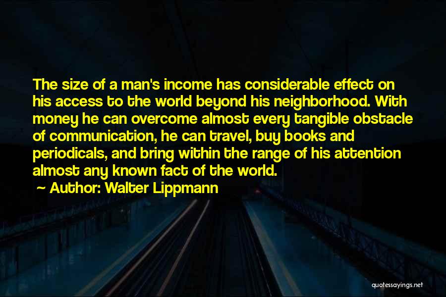 Man And Money Quotes By Walter Lippmann