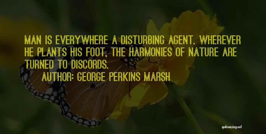 Man And Nature Marsh Quotes By George Perkins Marsh