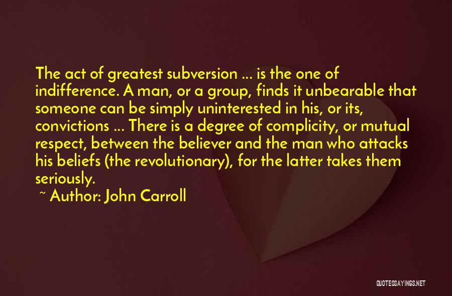 Man And Respect Quotes By John Carroll