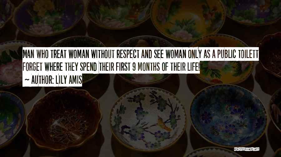 Man And Respect Quotes By Lily Amis