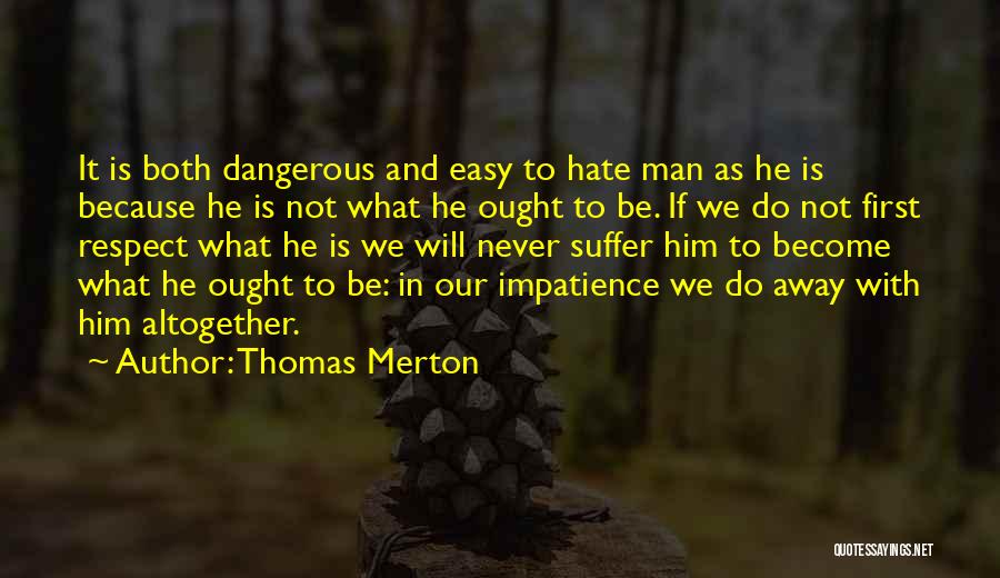 Man And Respect Quotes By Thomas Merton
