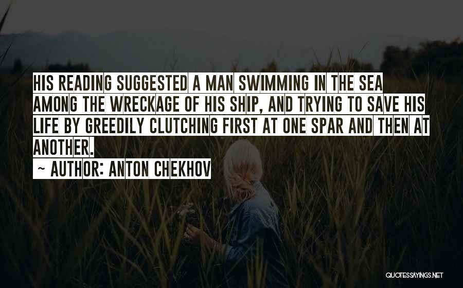 Man And Sea Quotes By Anton Chekhov