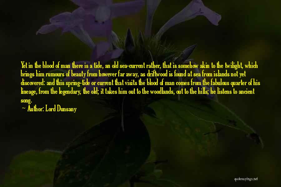 Man And Sea Quotes By Lord Dunsany