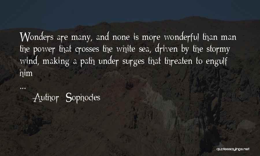 Man And Sea Quotes By Sophocles