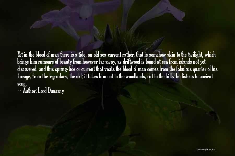 Man And The Sea Quotes By Lord Dunsany