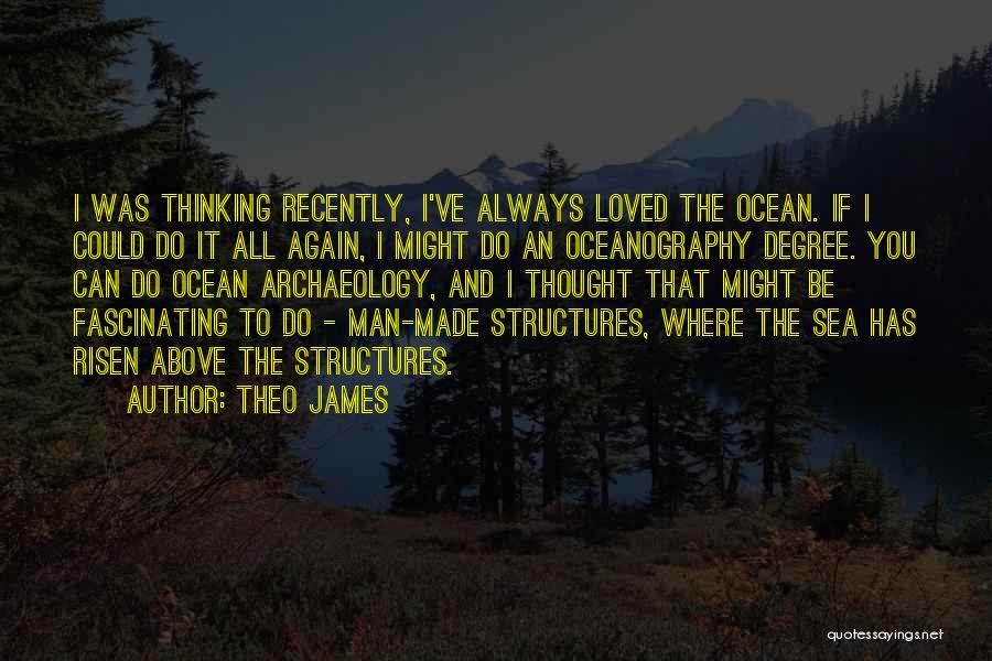 Man And The Sea Quotes By Theo James