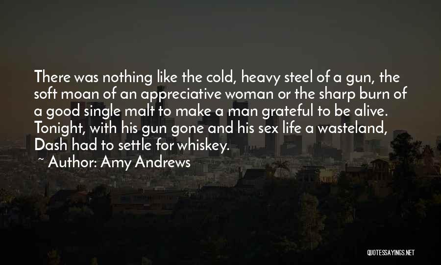 Man And Whiskey Quotes By Amy Andrews