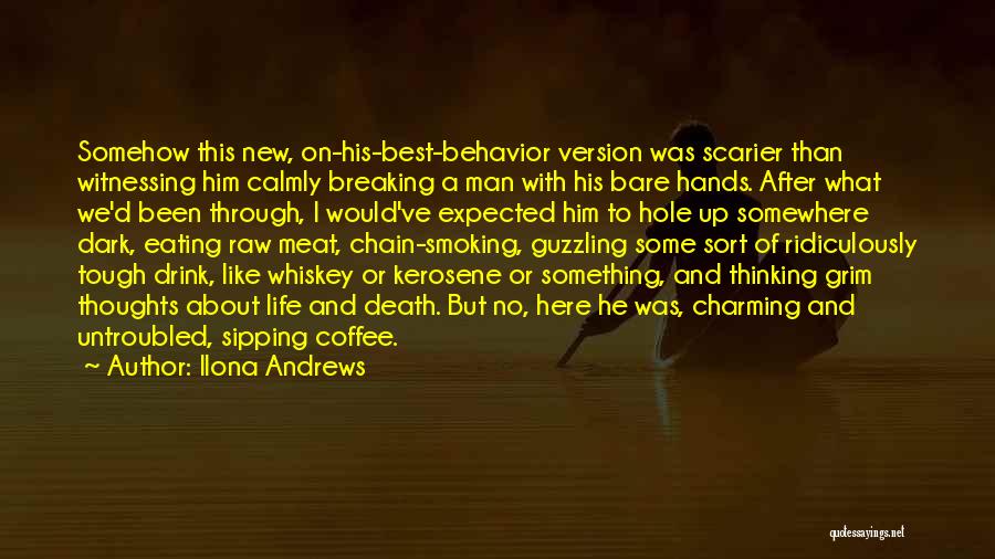 Man And Whiskey Quotes By Ilona Andrews