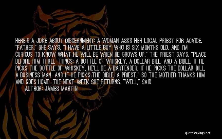 Man And Whiskey Quotes By James Martin