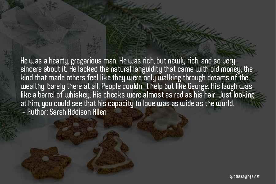 Man And Whiskey Quotes By Sarah Addison Allen