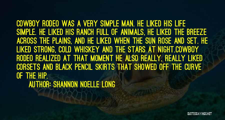 Man And Whiskey Quotes By Shannon Noelle Long