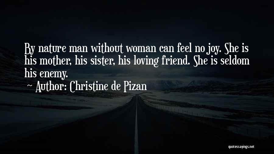 Man And Woman Best Friends Quotes By Christine De Pizan