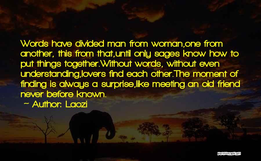 Man And Woman Best Friends Quotes By Laozi