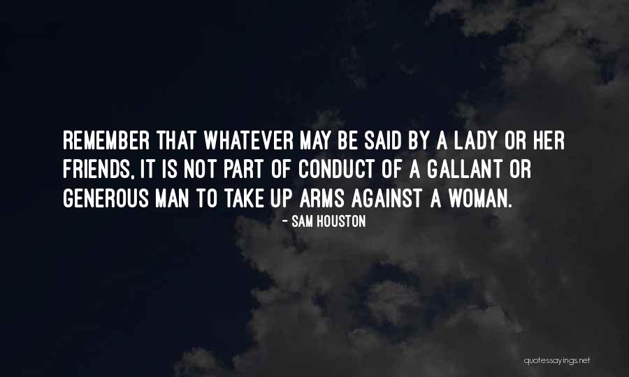 Man And Woman Best Friends Quotes By Sam Houston