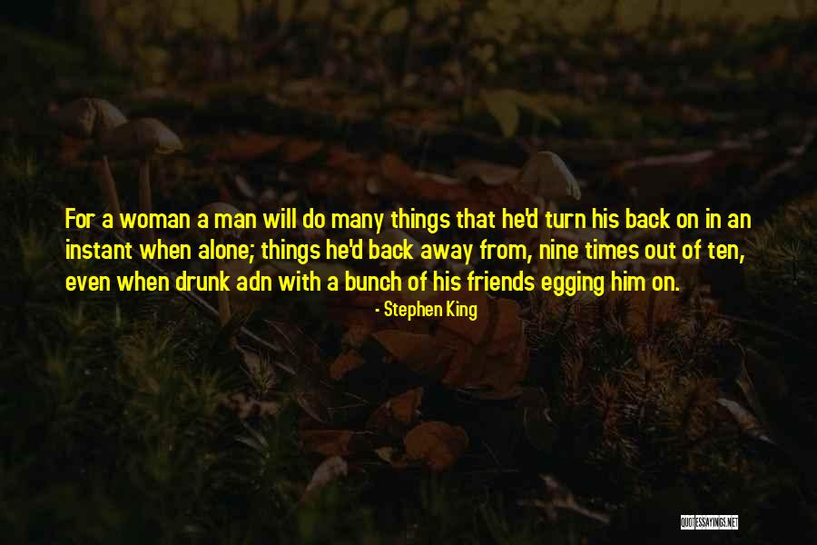 Man And Woman Best Friends Quotes By Stephen King