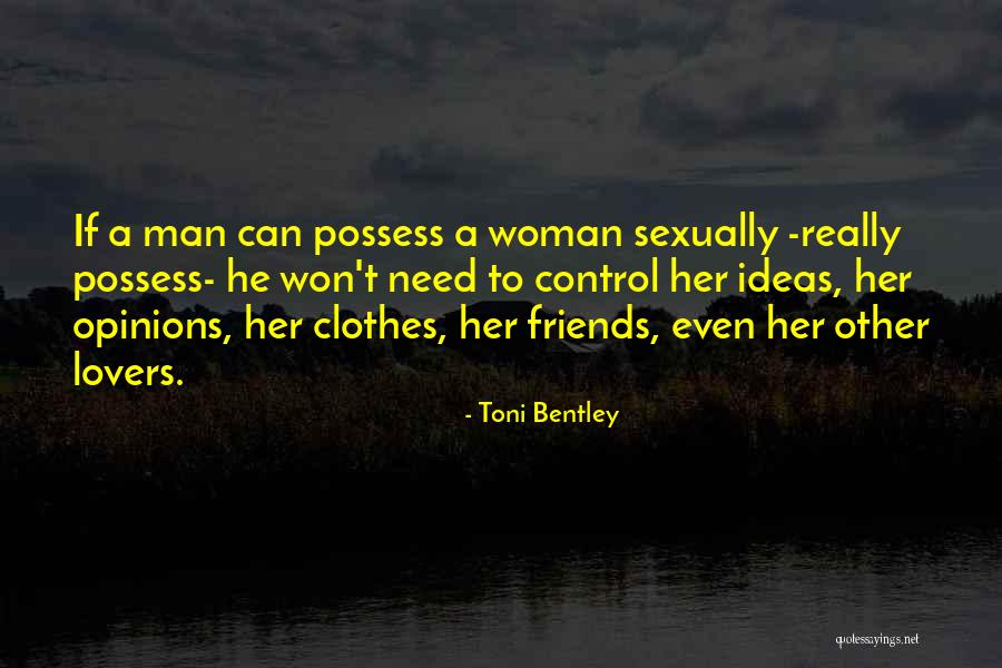 Man And Woman Best Friends Quotes By Toni Bentley