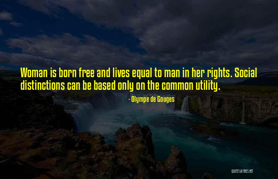 Man And Woman Equal Quotes By Olympe De Gouges Man And Woman Equal Quotes By Olympe De Gouges