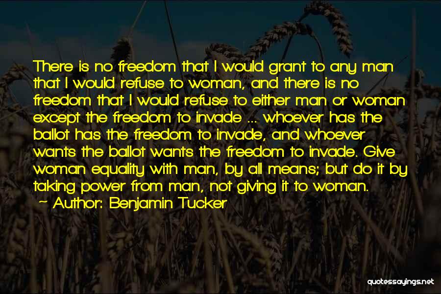 Man And Woman Equality Quotes By Benjamin Tucker