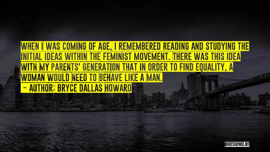 Man And Woman Equality Quotes By Bryce Dallas Howard