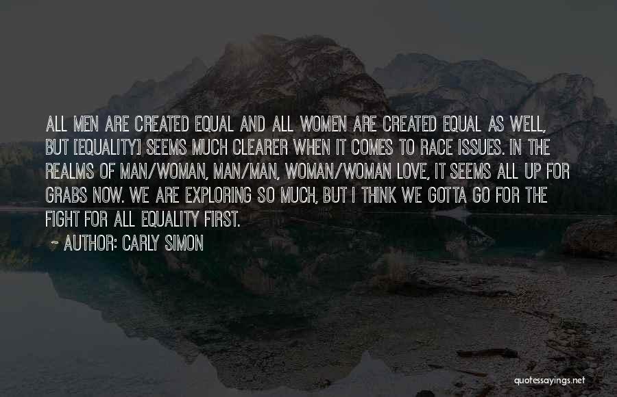 Man And Woman Equality Quotes By Carly Simon