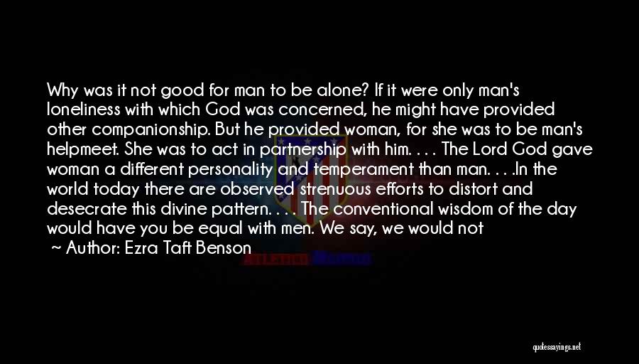 Man And Woman Equality Quotes By Ezra Taft Benson