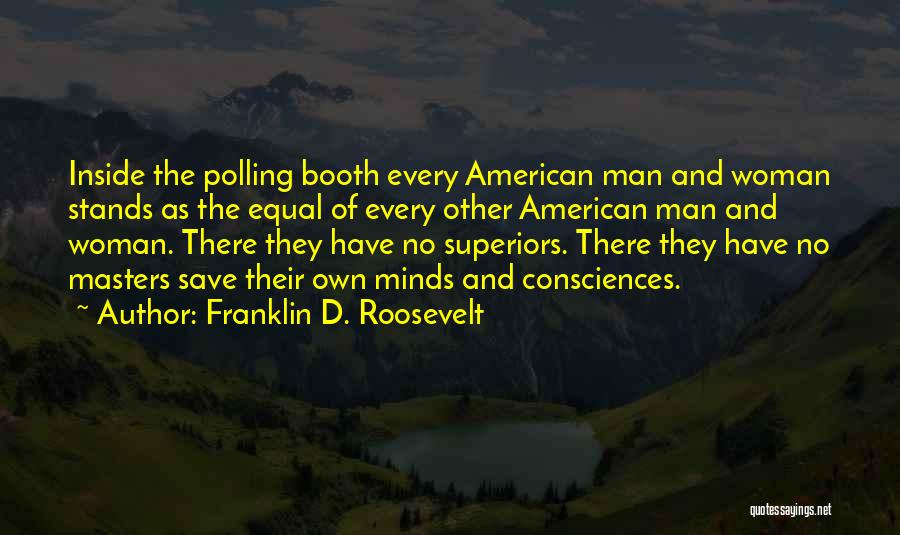 Man And Woman Equality Quotes By Franklin D. Roosevelt