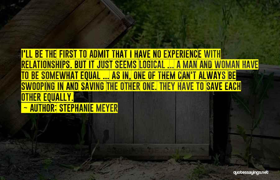 Man And Woman Equality Quotes By Stephanie Meyer