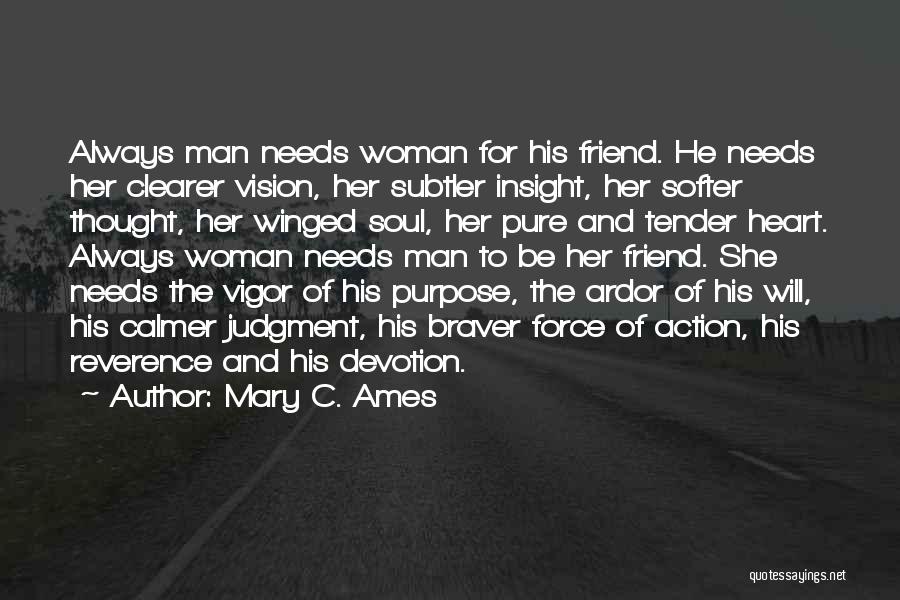 Man And Woman Friend Quotes By Mary C. Ames