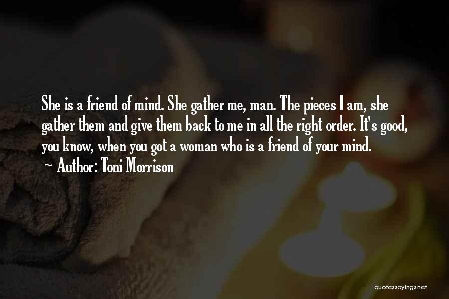 Man And Woman Friend Quotes By Toni Morrison