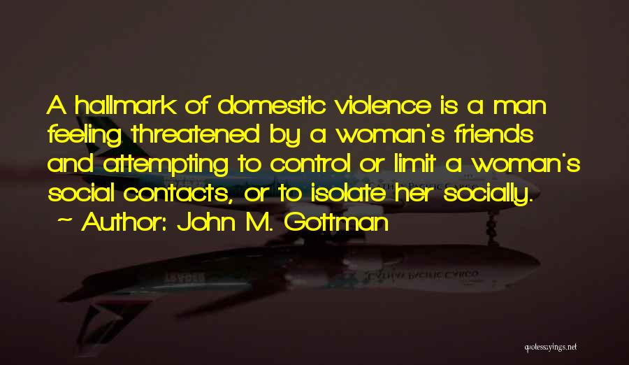 Man And Woman Friends Quotes By John M. Gottman