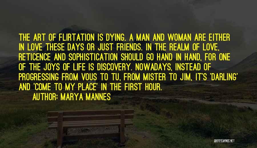 Man And Woman Friends Quotes By Marya Mannes