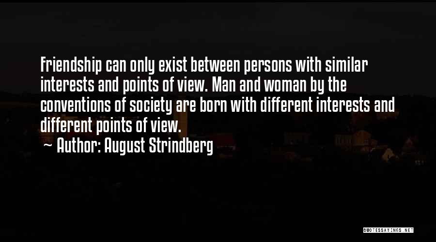 Man And Woman Friendship Quotes By August Strindberg