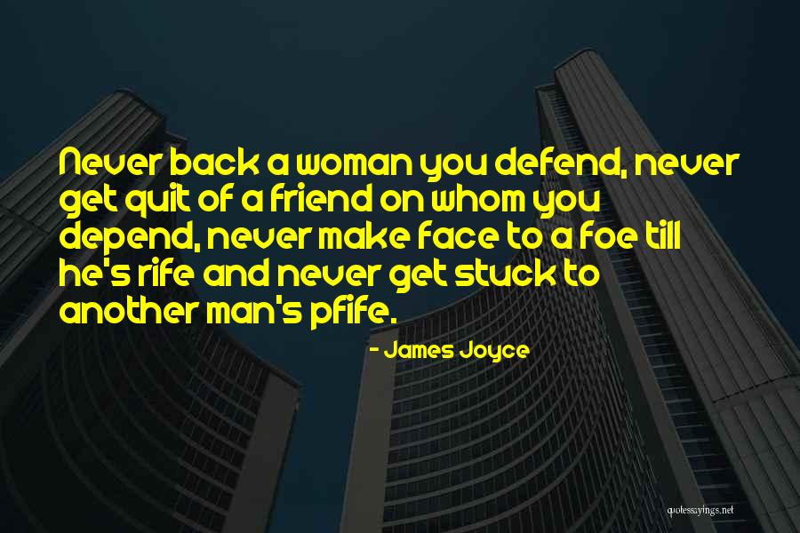 Man And Woman Friendship Quotes By James Joyce