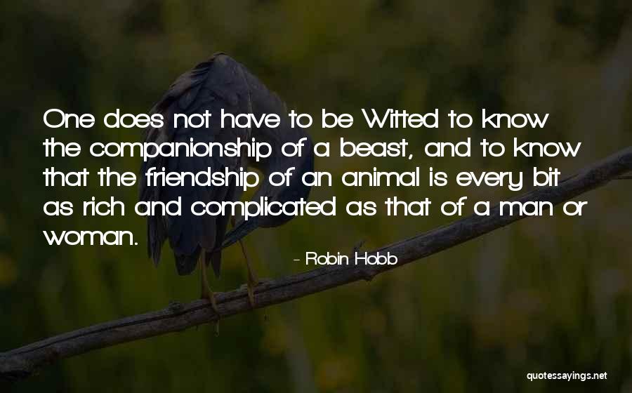 Man And Woman Friendship Quotes By Robin Hobb