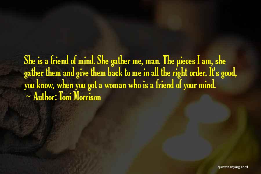 Man And Woman Friendship Quotes By Toni Morrison