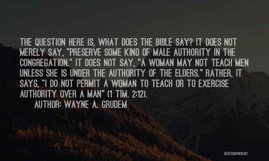 Man And Woman From The Bible Quotes By Wayne A. Grudem