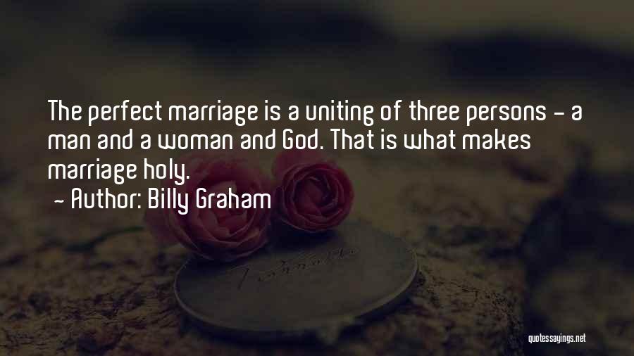 Man And Woman Marriage Quotes By Billy Graham