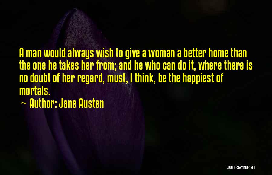 Man And Woman Marriage Quotes By Jane Austen