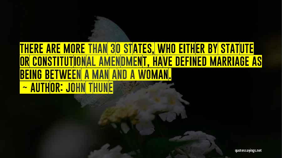 Man And Woman Marriage Quotes By John Thune