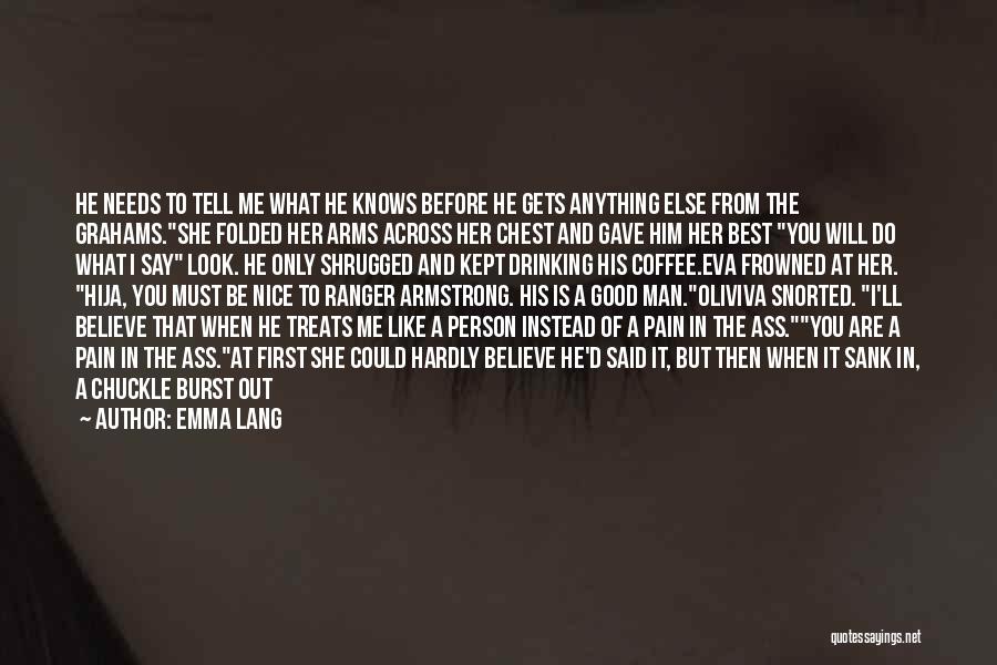 Man At Arms Quotes By Emma Lang