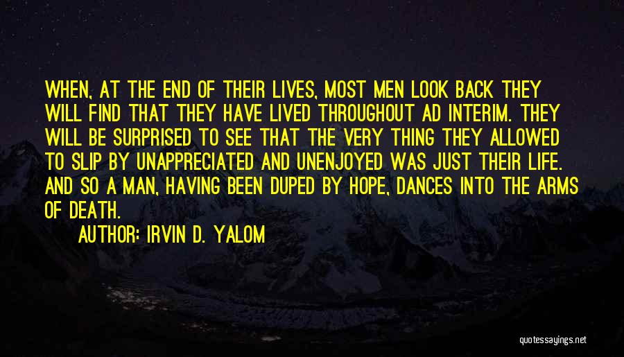 Man At Arms Quotes By Irvin D. Yalom