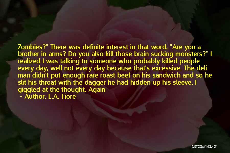 Man At Arms Quotes By L.A. Fiore